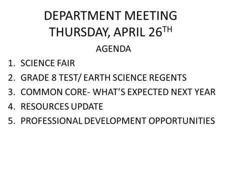 DEPARTMENT MEETING THURSDAY, APRIL 26TH