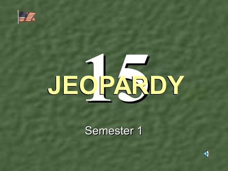 15 Semester 1 JEOPARDY IndirectnetworksupportDNSDNSNetworkApps.NetworkApps.MoreNetworkApps.Misc.Misc. 100 200 300 400 500.