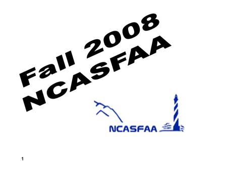 1. 2 Is it in the Regs? Well Maybe - Really? Presenters: David Gelinas Steve Brooks Bill Zahn NCASFAA Fall 2008 Winston Salem, NC.