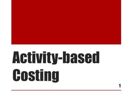 Activity-based Costing