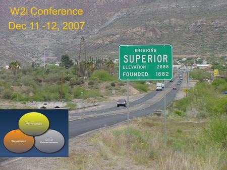 1 W2i Conference Dec 11 -12, 2007. 2 Superior was a boomtown in the 1890’s and in the 1940’s Can it prosper Again ? A Challenging Locale Until a WiFi.