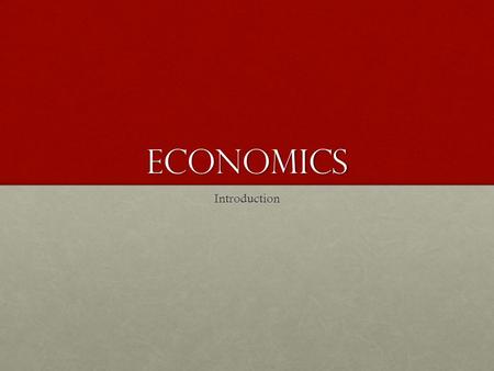 Economics Introduction.