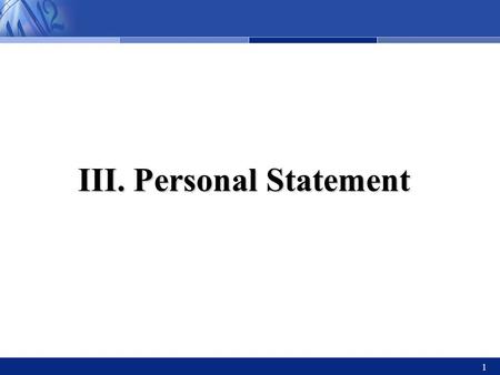 III. Personal Statement