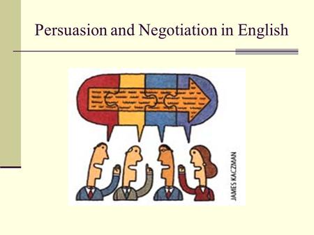 Persuasion and Negotiation in English. Ice Breaker task 1 Task Agree on one place outside the Bay Area that everyone in your group has been to.