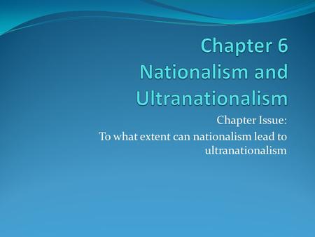 Chapter 6 Nationalism and Ultranationalism