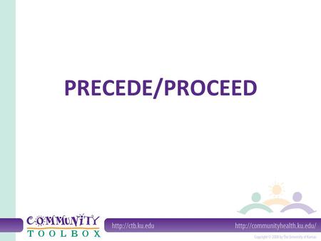 PRECEDE/PROCEED.