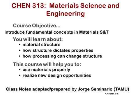 CHEN 313: Materials Science and Engineering