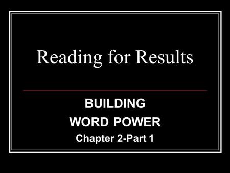 BUILDING WORD POWER Chapter 2-Part 1