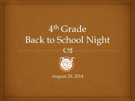 August 20, 2014.  Conference Time: 1:50-2:30 or 2:30-3:20 PM daily (by appointment)  s:  --Language Arts & SS