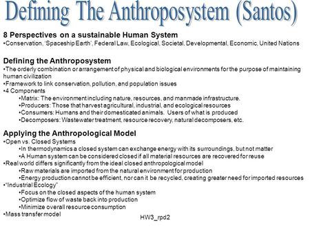 HW3_rpd2 8 Perspectives on a sustainable Human System Conservation, ‘Spaceship Earth’, Federal Law, Ecological, Societal, Developmental, Economic, United.