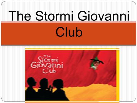 The Stormi Giovanni Club