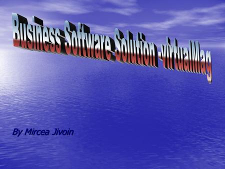 By Mircea Jivoin. Objectives Achieving the warehouse management over the internet using the SOAP Web Services Achieving the warehouse management over.