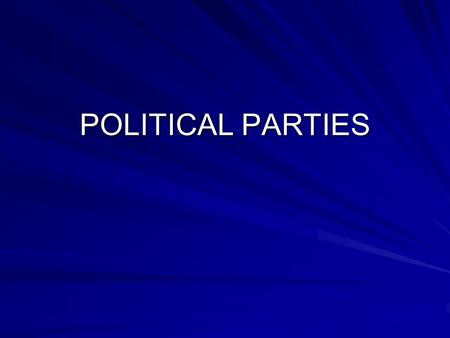 POLITICAL PARTIES. How do U.S. political parties differ from European parties? European voters are more loyal Federal system decentralizes power Parties.