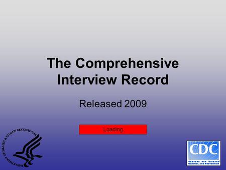 The Comprehensive Interview Record Released 2009 Loading.