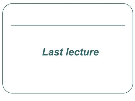 Last lecture. What is a Use Case Use cases are stories (scenarios) of how actors use (interact with) the system to fulfill his goal. Examples Process.