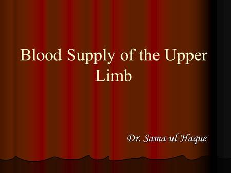 Blood Supply of the Upper Limb