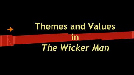 Themes and Values in The Wicker Man. The locals begin by denying the existence of Rowan Morrison, and then say she is dead, and then say that they sacrificed.