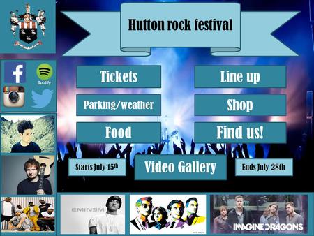 Hutton rock festival Tickets Line up Parking/weather Shop Video Gallery Find us! Food Starts July 15 th Ends July 28th.