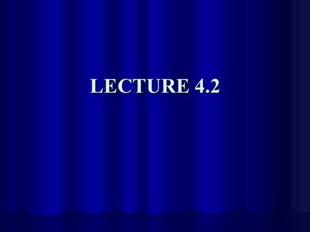 LECTURE 4.2. LECTURE OUTLINE Weekly Reading Weekly Reading Prototype Practice Quiz 4: Feedback Prototype Practice Quiz 4: Feedback The Chalcolithic and.