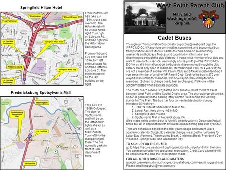 Cadet Buses Through our Transportation Coordinator the WPPC MD-DC-VA provides comfortable, convenient, and economical bus transportation.