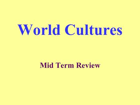 World Cultures Mid Term Review. The Middle East What were the Christian holy wars (aimed at recapturing the Holy Land) called? Crusades.