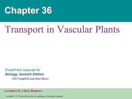 Copyright © 2005 Pearson Education, Inc. publishing as Benjamin Cummings PowerPoint Lectures for Biology, Seventh Edition Neil Campbell and Jane Reece.