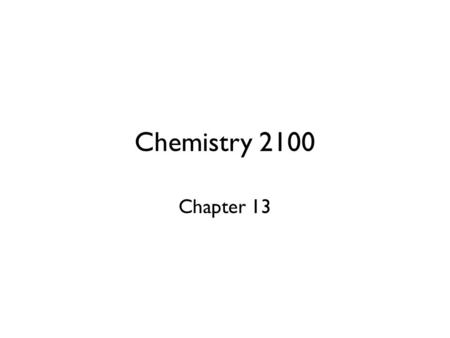 Chemistry 2100 Chapter 13. Discovering Aromatics C6H6C6H6 1.54 Å 1.33 Å 1.39 Å.