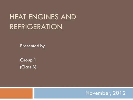 Heat Engines and Refrigeration