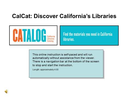 This online instruction is self-paced and will run automatically without assistance from the viewer. There is a navigation bar at the bottom of the screen.