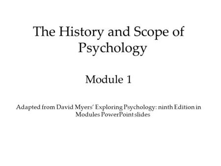 The History and Scope of Psychology