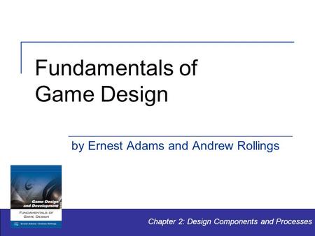 Fundamentals of Game Design