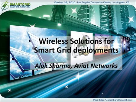 Wireless Solutions for Smart Grid deployments