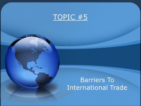 Barriers To International Trade