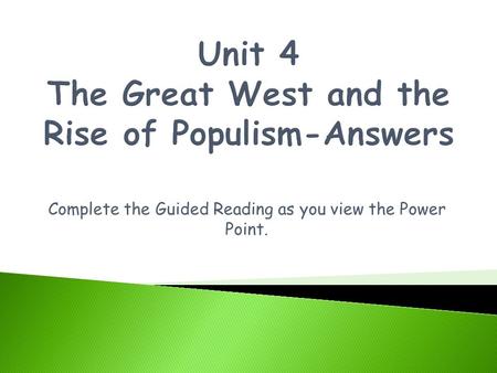 Unit 4 The Great West and the Rise of Populism-Answers