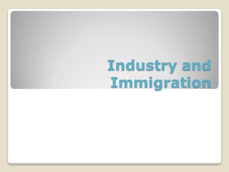 Industry and Immigration. Inventions In 1876 Alexander Graham Bell invented the 1 st working “talking telegraph” or telephone. The telephone would forever.