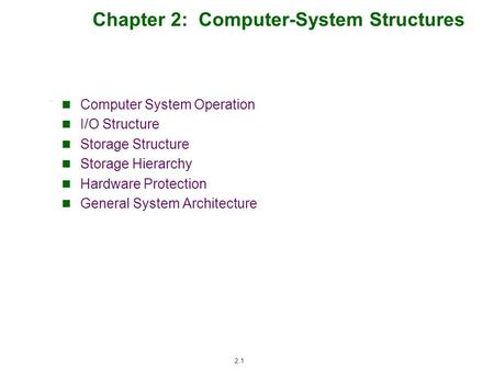 Chapter 2: Computer-System Structures