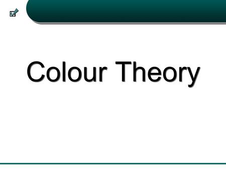 Colour Theory. History of Colour Colours are often symbolic. Let’s talk about what role colour has played in different times in history.