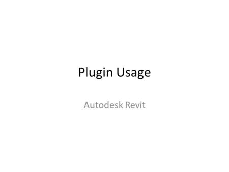 Plugin Usage Autodesk Revit. Using Plug-in in Revit Which version to download? How to download & install? How to use Dulux Palette during specifications?