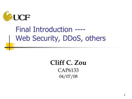 Final Introduction ---- Web Security, DDoS, others