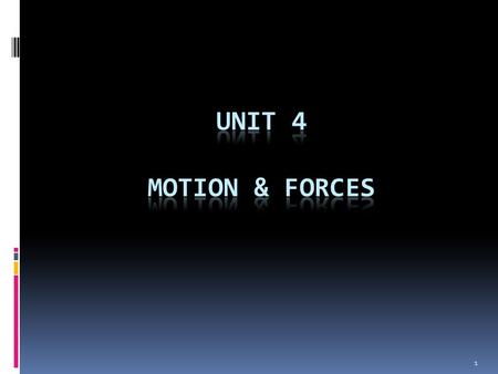 1. Space Travel 2 Scientists use what they know about forces and motion 3 when they send rockets into space.