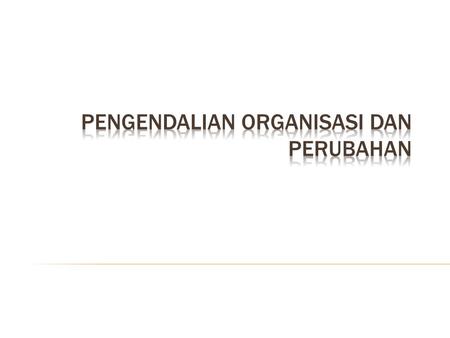 Sistem target-setting, monitoring, evaluation, dan feedback formal yang memberikan informasi kepada manajer bagaimana efektif dan efisiennya strategi.