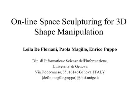 On-line Space Sculpturing for 3D Shape Manipulation