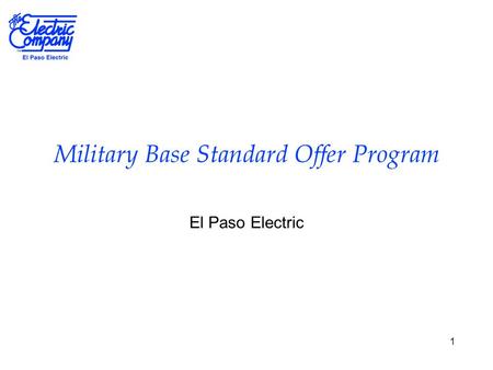 1 Military Base Standard Offer Program El Paso Electric.