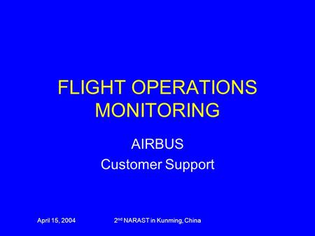 FLIGHT OPERATIONS MONITORING