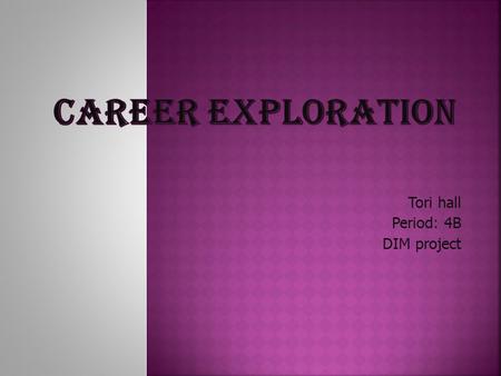 Tori hall Period: 4B DIM project.  Represent clients in court or before government agencies.  Present evidence to defend clients or prosecute defendants.