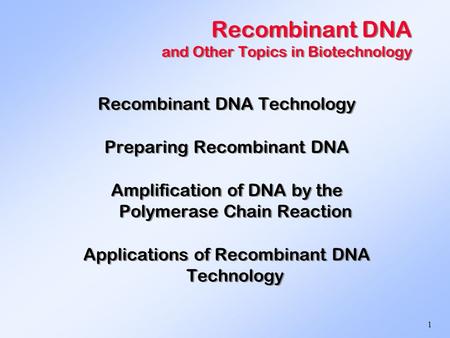 Recombinant DNA and Other Topics in Biotechnology