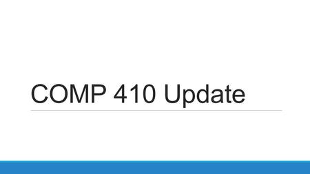 COMP 410 Update. The Problems Story Time! Describe the Hurricane Problem Do this with pictures, lots of people, a hurricane, trucks, medicine all disconnected.