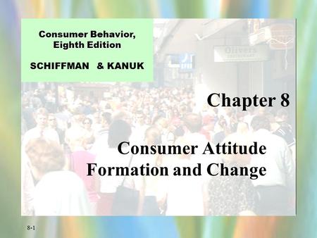 Consumer Attitude Formation and Change