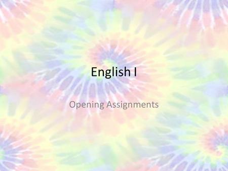 English I Opening Assignments.