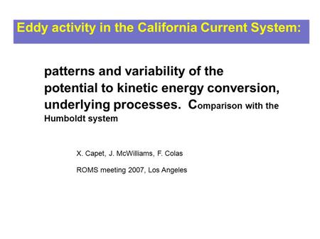 Eddy activity in the California Current System: